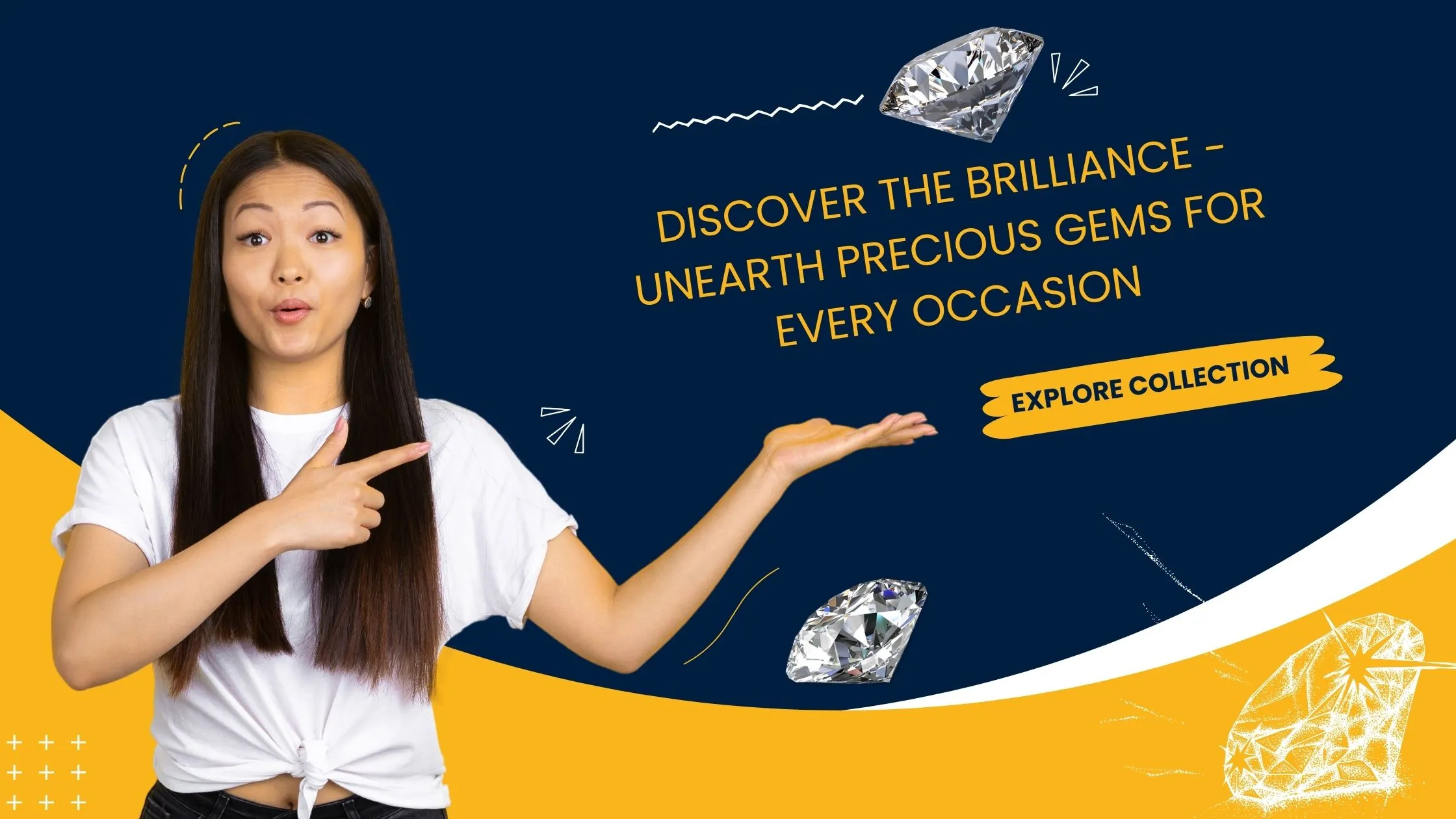 A vibrant promotional banner featuring a woman with a gesture of revelation towards the text 'DISCOVER THE BRILLIANCE - UNEARTH PRECIOUS GEMS FOR EVERY OCCASION.' The background is split between a deep blue and bright yellow, with illustrative graphics of sparkling diamonds. An 'EXPLORE COLLECTION' call-to-action button encourages viewers to browse the gem selection.
